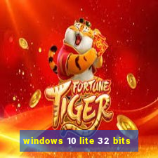 windows 10 lite 32 bits